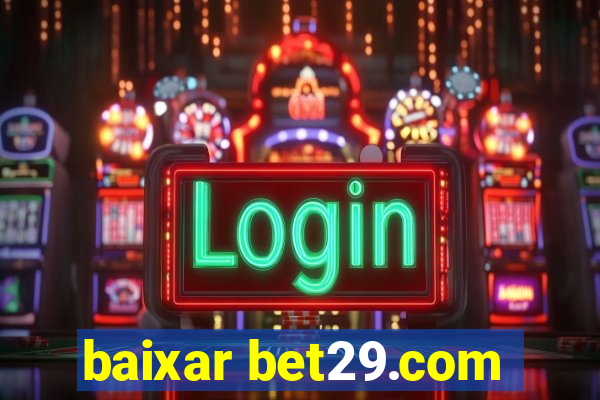 baixar bet29.com